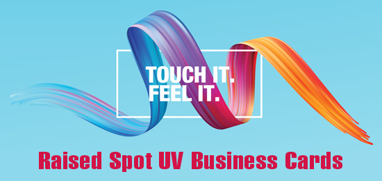 Touch It. Feel It. Spot UV Business Cards